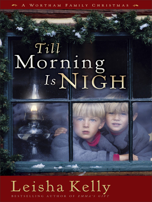 Title details for Till Morning Is Nigh by Leisha Kelly - Available
